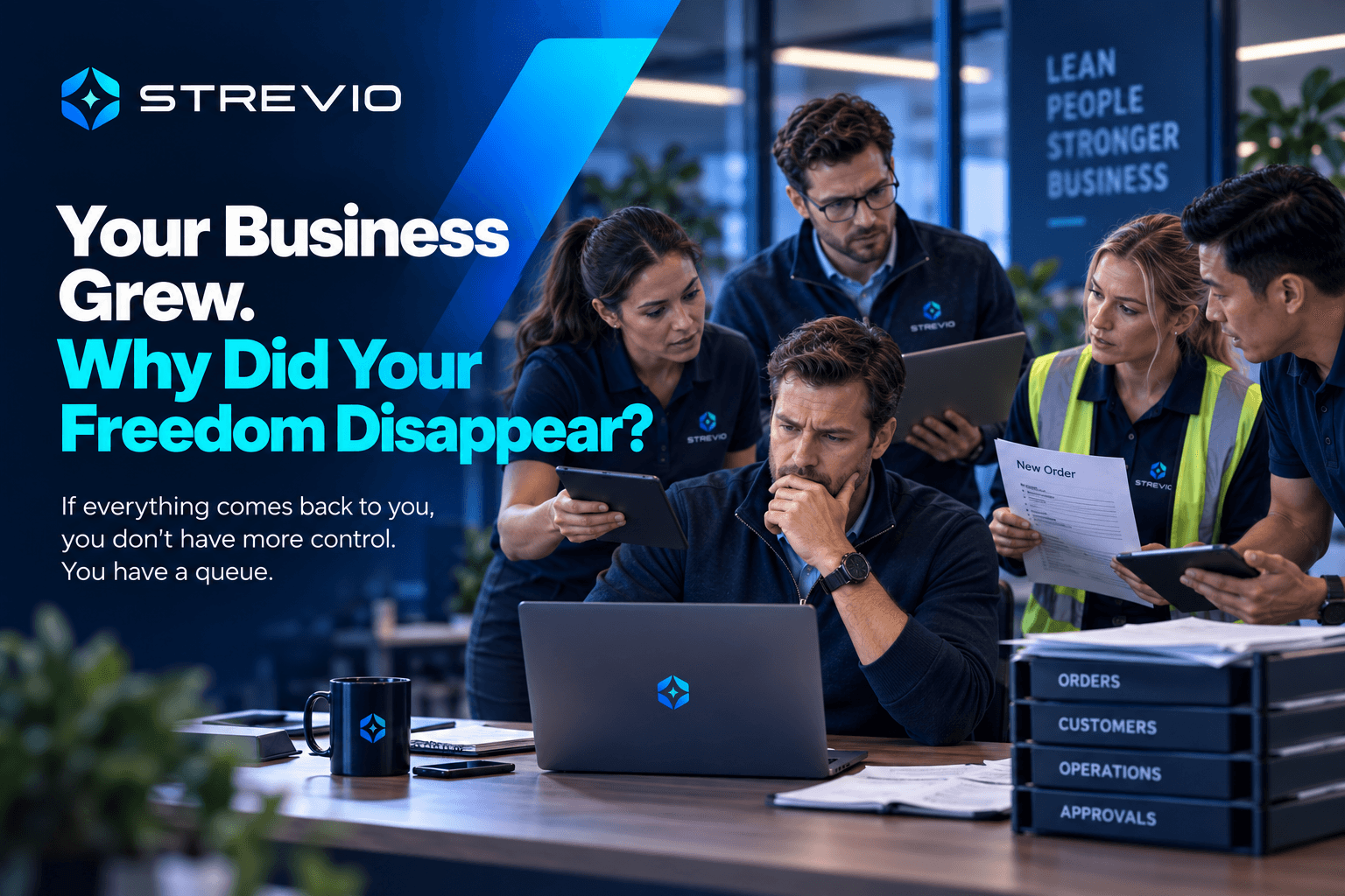 Your Business Grew. Why Did Your Freedom Disappear?